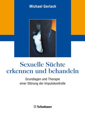 cover image of Sexuelle Süchte erkennen und behandeln